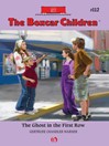 Ghost in the First Row (eBook): Boxcar Children Series, Book 112
